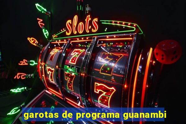 garotas de programa guanambi